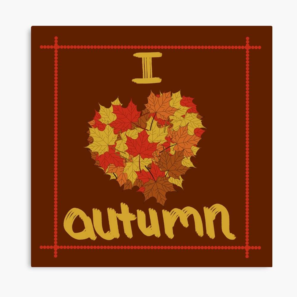 I Heart Autumn I Love Autumn I Heart Fall I Love Fall Leaves – Poster ...