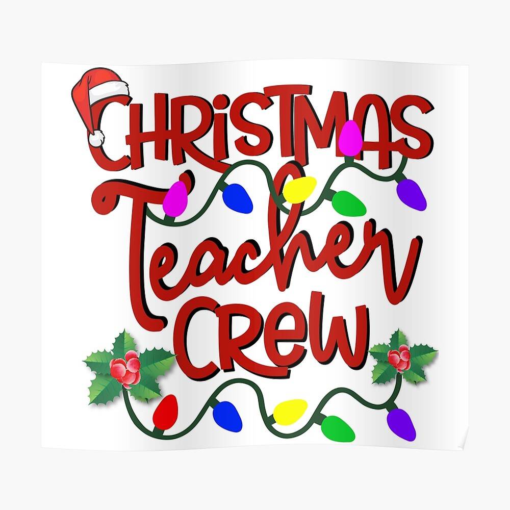 Christmas Teacher Crew Lights Teacher Merry Christmas Xmas – Poster - Canvas Print - Wooden